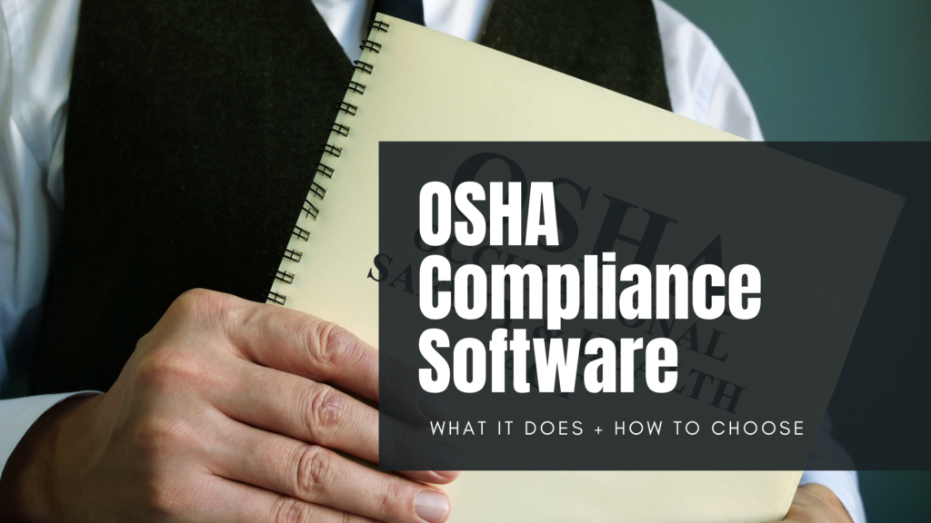 OSHA Software: What It Does and How to Choose the Right Solution ...